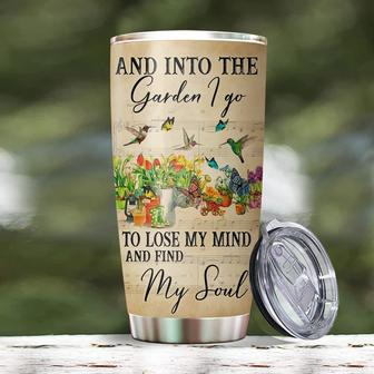 Gardening Tumbler, And Into The Garden I Go To Lose My Mind And Find My Soul Tumbler, Gardener Gift For Women, Birthday Gifts For Women 20oz Stainless Steel with Lid Cold & Hot Water Coffee - Thegiftio UK