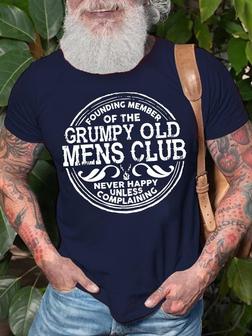 Men's Founding Member Of The Grumpy Old Mens Club Never Happy Unless Complaining Funny Graphic Printing Text Letters Casual T-shirt - Seseable