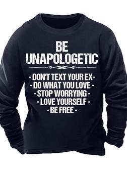 Men’s Be Unapologetic Don’t Text Your Ex Do What You Love Casual Text Letters Crew Neck Regular Fit Sweatshirt - Seseable