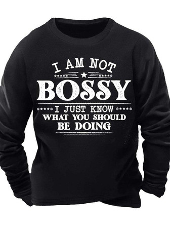 Men’s I Am Not Bossy I Just Know What You Should Be Doing Crew Neck Casual Text Letters Regular Fit Sweatshirt - Thegiftio UK