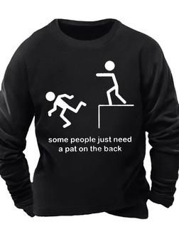Men's Some People Just Need A Pat On The Back Funny Graphic Printing Casual Text Letters Crew Neck Sweatshirt - Seseable