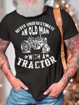 Men’s Never Underestimate An Old Man With A Tractor Fit Casual Crew Neck T-shirt - Seseable