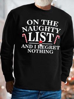 Men's On The Naughty List And I Regret Nothing Funny Merry Christmas Graphic Printing Crew Neck Casual Santa Claus Loose Sweatshirt - Seseable