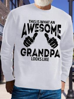 Men's This Is What An Awesome Grandpa Looks Like Funny Graphic Printing -blend Text Letters Casual Sweatshirt - Seseable