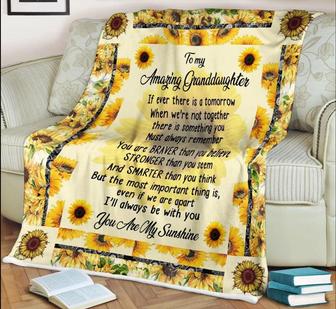 Gift For Daughter-To My Amazing Granddaughter You Are My Sunshine Blanket - Seseable