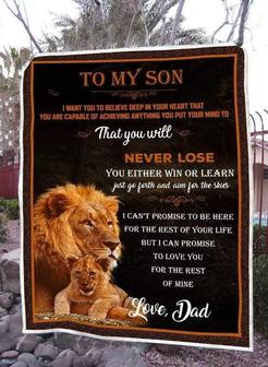 Lion Dad'S To My Son I Want You Believe Deep In Your Heart Fleece Blanket - Seseable