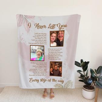 Memorial Blanket - I Never Left You Personalized 3 Photos Memorial Blanket Gift For Loved Family Friend Home Decor Bedding Couch Sofa Soft And Comfy Cozy - Seseable