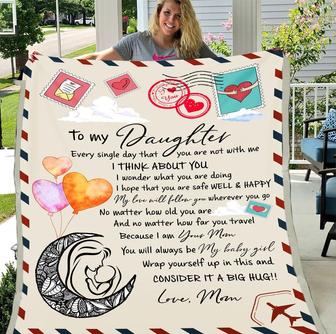 Personalized Blanket To My Daughter Every Single Day That You Are Not With Me, Gift For Daughter Mom, Birthday Fleece Blanket | Seseable CA