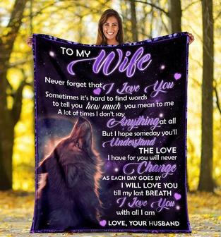 Personalized Blanket To My Wife Never Forget That I Love You Sometimes It'S Hard To Find Words, Wolf Fleece Blanket - Seseable