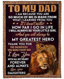 To My Dad I Am Because You Are Fleece Blanket | Seseable CA