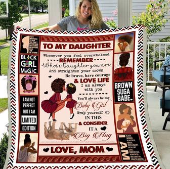To My Daughter Whenever You Feel Overwhelmed Remember Whose Daughter You Are Fleece Blanket - Seseable