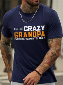 I'm The Crazy Grandpa Everyone Warned You About Men's T-shirt - Thegiftio UK