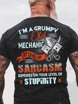 Men's I Am A Grumpy Mechanic My Level Of Sarcasm Depends On Your Level Of Stupidity Funny Graphic Print Text Letters Casual T-shirt - Seseable