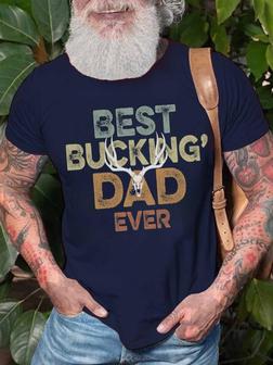 Men's Best Bucking Dad Ever Funny Graphic Print Casual Text Letters Crew Neck T-shirt - Seseable