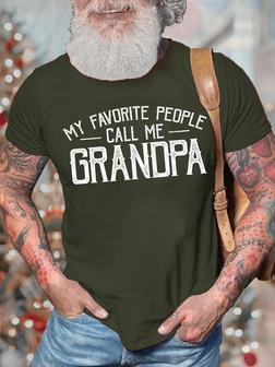 Men's My Favorite People Call Me Grandpa Funny Graphic Print Text Letters Casual Crew Neck T-shirt - Seseable