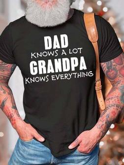 Men’s Dad Knows A Lot Grandpa Knows Everything Casual T-shirt - Thegiftio UK