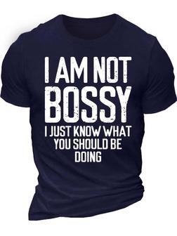 Men’s I Am Not Bossy I Just Know What You Should Be Doing Regular Fit Casual Text Letters Crew Neck T-shirt - Seseable