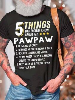 Men’s 5 Things You Should Know About My Pawpaw Crew Neck Casual T-shirt - Thegiftio UK