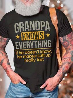 Men’s Grandpa Knows Everything If He Doesn’t Know He Makes Stuff Up Really Fast Casual Text Letters Regular Fit T-shirt - Thegiftio UK