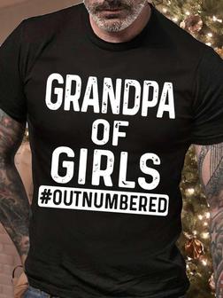 Men’s Grandpa Of Girls Outnumbered Text Letters Regular Fit Casual T-shirt - Thegiftio UK