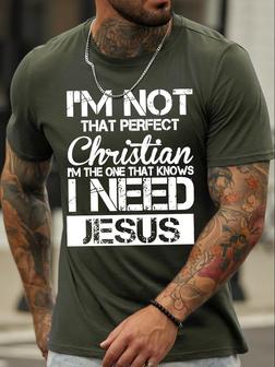 Men's I Am Not That Perfect Christian I Am The One That Know I Need Funny Graphic Print Loose Casual Crew Neck T-shirt - Thegiftio UK