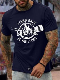 Stand Back Grandpa Is Grilling Men's T-shirt - Thegiftio UK
