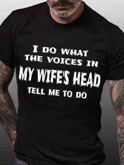 Women's Funny Word I Do What The Voices In My Wife's Text Letters Loose Crew Neck Casual T-shirt - Thegiftio UK