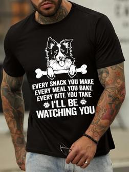 Men's Every Snack You Make Every Meal You Bake Every Bite You Take I'll Be Watching You Text Letters Casual Regular Fit T-shirt - Seseable
