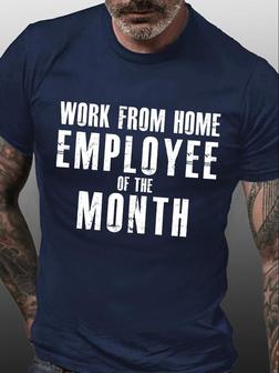 Men's Work From Home Employee Of The Month Funny Graphic Print Text Letters Casual Crew Neck T-shirt - Seseable