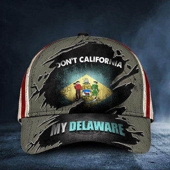 Don't California My Delaware Hat Vintage American Flag Cap Unique Gift For Friends Hat - Thegiftio UK