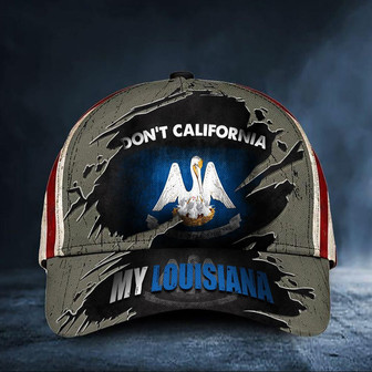 Don't California My Louisiana Cap Vintage American Flag Hat Honor State Of Louisiana Gift Hat - Thegiftio
