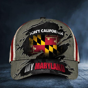 Don't California My Maryland Cap Vintage USA Flag Hat Mens Patriotic Maryland Merch Hat - Thegiftio UK
