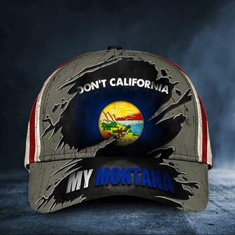 Don't California My Montana Hat Vintage USA Flag Cap Unique Montana State Merch Gift Ideas Hat - Thegiftio UK