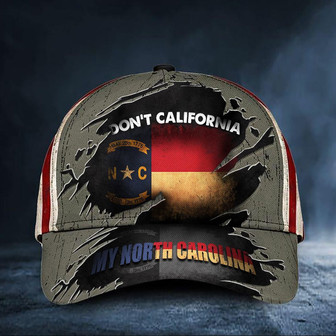 Don't California My North Carolina Hat Vintage USA Flag Cap Good Gifts For Father In Law Hat - Thegiftio