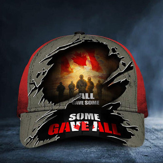 All Gave Some Some Gave All Soldiers Canadian Flag Hat Honoring Remembrance Day Veterans Hat Classic Cap Hat - Thegiftio