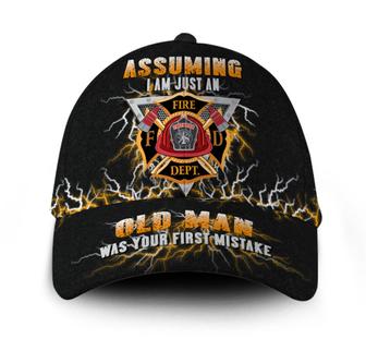 Personalized Firefighter Old Man Was Your First Mistake Hat Classic Cap Hat - Thegiftio UK