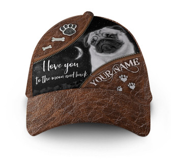 Personalized I Love You To The Moon And Back Pug Leather Hat Classic Cap Hat - Thegiftio