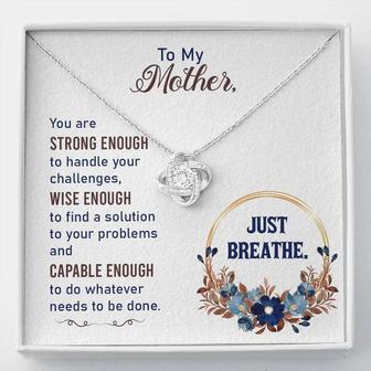 Collection Mom - You Are Strong Enough To Handle Your Challenges - Love Knot Necklace - Seseable
