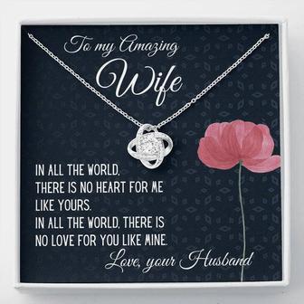 Gift For Wife | There Is No Heart For Me Like Yours | Love Knot Necklace B - Seseable