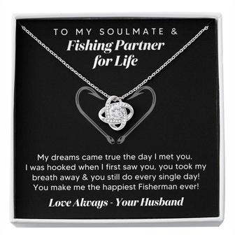 Gift For Wife, To My Soulmate & Fishing Partner For Life - Love Knot Necklace Perfect Gift For Birthday, Anniversary, Valentine's & Special Occasions - Seseable