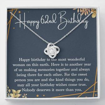 Happy 62Nd Birthday Necklace Gift For Her, 62Nd Birthday Gifts For Women Mom, 62 Years Old Jewelry Love Knot Necklace Xx166lk43 - Seseable