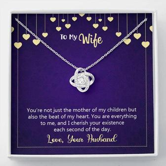 Happy Anniversary You're Not Just The Mother Of My Children Love Knot Necklace - Seseable