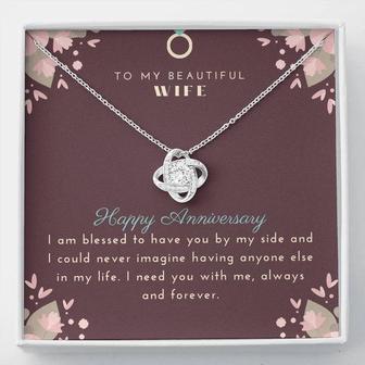Love Knot Necklace To Wife - I Am Blessed To Have You - Seseable