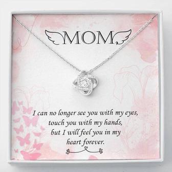 Mom - I Will Feel You In My Hearts Forever - Love Knot Necklace - Seseable