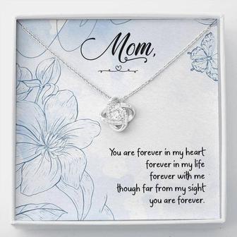 Mom - You Are Forever In My Heart Forever In My Life - Love Knot Necklace - Seseable