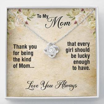 Mom, Thank You Love You Always - Love Knot Necklace - Seseable