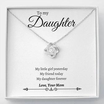 My Little Girl Yesterday My Friend Today My Daughter Forever Love Knot Necklace - Seseable