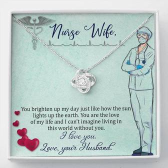 Nurse Wife - You Brighten Up My Day - Love Knot Necklace - Seseable