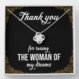 Thank You For Raising The Woman Of My Dreams Love Knot Necklace - Seseable