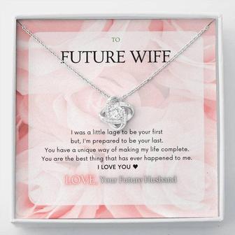 The Love Knot Necklace To Future Wife From Your Future Husband - Seseable